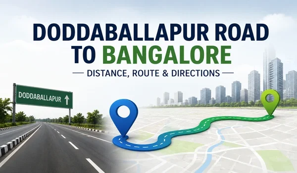 Featured Image of Doddaballapur Road to Bangalore Distance, Route & Directions